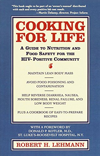 Stock image for Cooking for Life: A Guide to Nutrition and Food Safety for the HIV-Positive Community for sale by Wonder Book