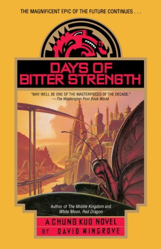 Imagen de archivo de Days of Bitter Strength (CHUNG KUO) a la venta por HPB Inc.