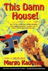 9780440507963: This Damn House!: My Subcontract With America