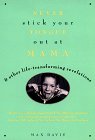 Beispielbild fr Never Stick Your Tongue Out at Mama: And Other Life Transforming Revelations zum Verkauf von Robinson Street Books, IOBA