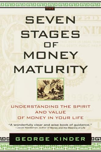 Beispielbild fr The Seven Stages of Money Maturity : Understanding the Spirit and Value of Money in Your Life zum Verkauf von Better World Books