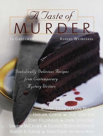 Beispielbild fr A Taste of Murder : Diabolically Delicious Recipes from Contemporary Mystery Writers zum Verkauf von Better World Books