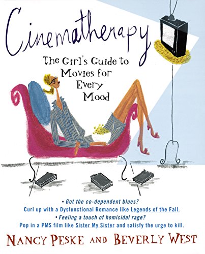 Beispielbild fr Cinematherapy: The Girl's Guide to Movies for Every Mood zum Verkauf von Gulf Coast Books