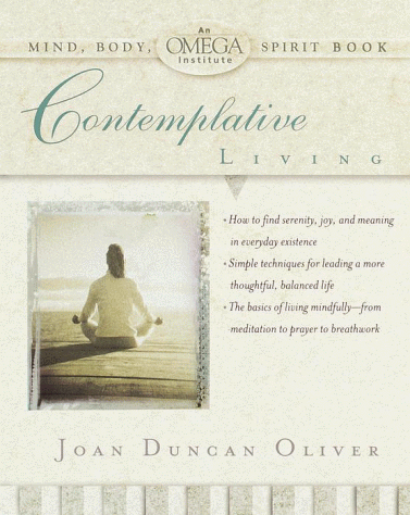 Imagen de archivo de Contemplative Living (OMEGA INSTITUTE MIND, BODY, SPIRIT) a la venta por SecondSale