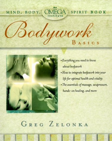 9780440508700: Bodywork Basics (OMEGA INSTITUTE MIND, BODY, SPIRIT)