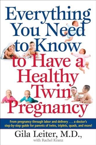 9780440508786: Everything You Need to Know to Have a Healthy Twin Pregnancy: From Pregnancy Through Labor and Delivery . . . A Doctor's Step-by-Step Guide for Parents for Twins, Triplets, Quads, and More!