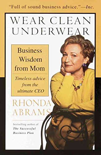 Imagen de archivo de Wear Clean Underwear: Business Wisdom from Mom; Timeless Advice from the Ultimate CEO a la venta por Decluttr