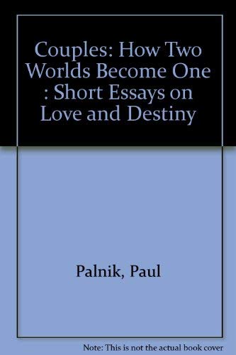 9780440513032: Couples: How Two Worlds Become One : Short Essays on Love and Destiny