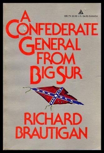 Beispielbild fr A Confederate General from Big Sur zum Verkauf von The Book Shelf