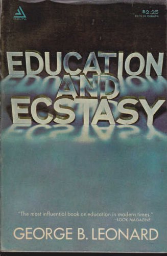 Beispielbild fr Education and Ecstasy zum Verkauf von Better World Books