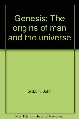 Genesis: The origins of man and the universe (9780440528326) by John Gribbin