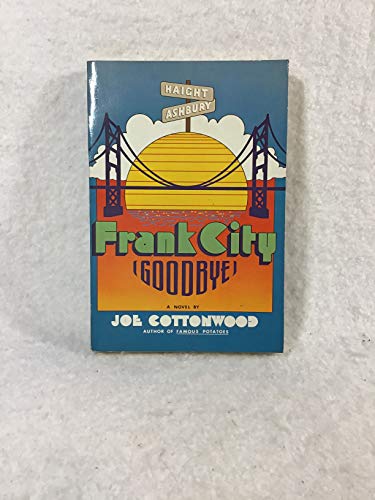 Beispielbild fr Frank City (Goodbye) zum Verkauf von Smith Family Bookstore Downtown