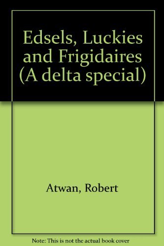 9780440534877: Edsels, Luckies and Frigidaires (A delta special)