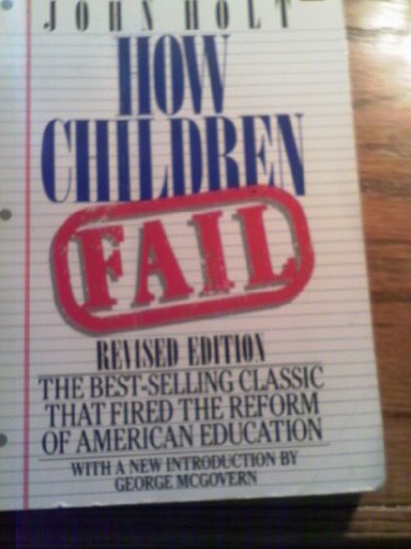 Beispielbild fr How Children Fail zum Verkauf von Robinson Street Books, IOBA