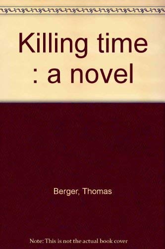 Imagen de archivo de Killing time : a novel a la venta por SecondSale