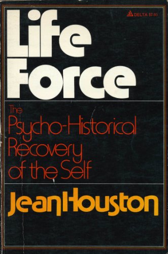 Stock image for Lifeforce (Life Force): The Psycho-Historical Recovery of the Self for sale by Better World Books