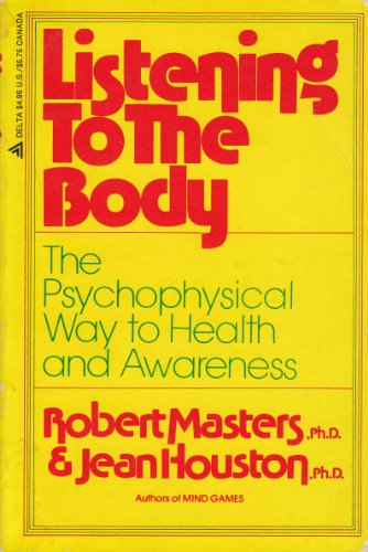 Beispielbild fr Listening to the Body the Psychophysical zum Verkauf von Better World Books