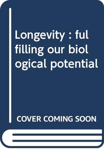 9780440550167: Longevity : fulfilling our biological potential