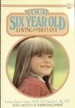 Your Six Year Old (9780440550648) by Ames, Louise Bates