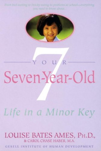 Stock image for Your Seven Year Old: Life In A Minor Key for sale by Project HOME Books