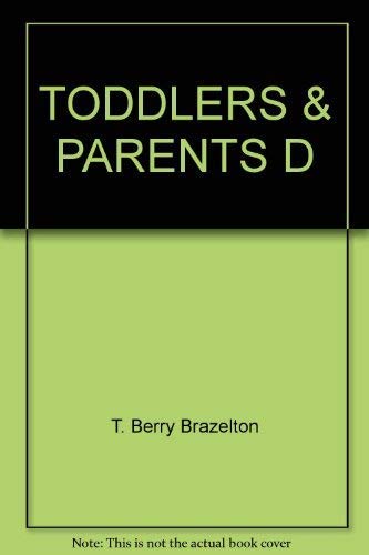 Imagen de archivo de Toddlers and Parents : A Declaration of Independence a la venta por Better World Books: West