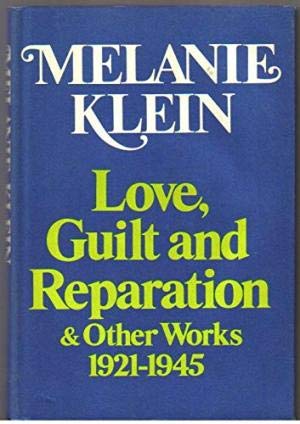 Beispielbild fr Love, Guilt and Reparation & Other Works, 1921-1945 zum Verkauf von Wonder Book