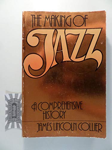 Imagen de archivo de The Making of Jazz: A Comprehensive History [A Delta Special] a la venta por gearbooks