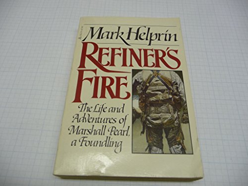 Imagen de archivo de Refiner's fire: The life and adventures of Marshall Pearl, a foundling a la venta por Free Shipping Books