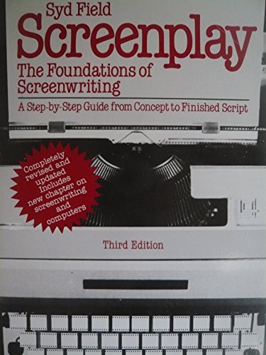 Stock image for Screenplay: The Foundations of Screenwriting; A step-by-step guide from concept to finished script for sale by Orion Tech