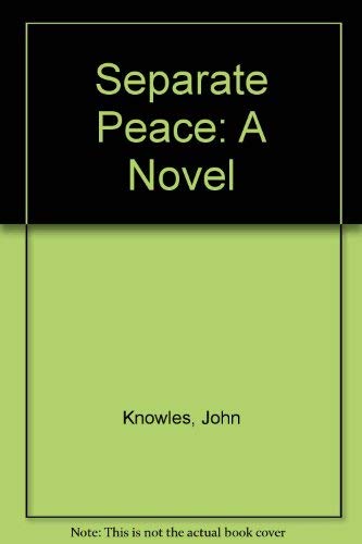 9780440577201: Separate Peace: A Novel