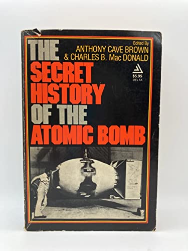 Stock image for The Secret History of the Atomic Bomb for sale by Paisleyhaze Books