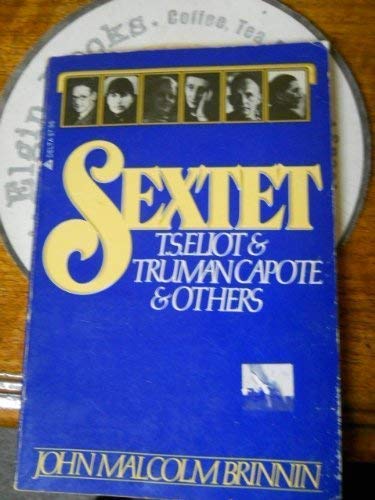 Stock image for Sextet Ts Eliot and Truman Capote and Others for sale by Montclair Book Center