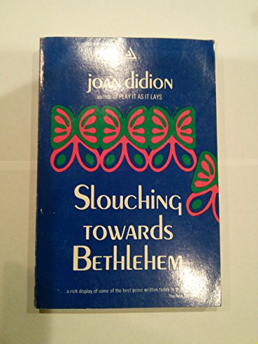 Beispielbild fr Slouching Towards Bethlehem zum Verkauf von -OnTimeBooks-