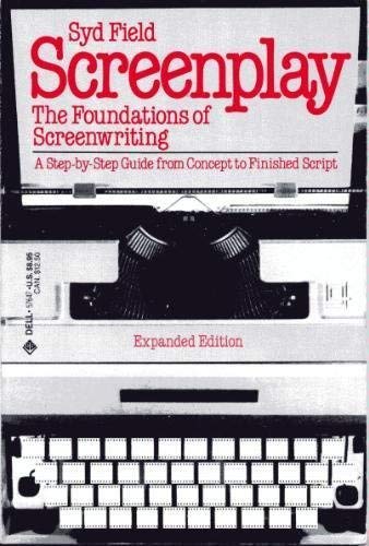 Beispielbild fr Screenplay: The foundations of screenwriting (A Delta book) zum Verkauf von Wonder Book