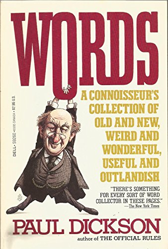 9780440592600: Words: A Connoisseur's Collection of Old and New, Weird and Wonderful, Useful and Outlandish Words