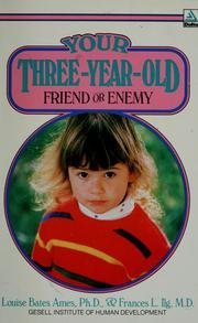 9780440594789: Your Three Year Old Friend Or Enemy (A Delta book)