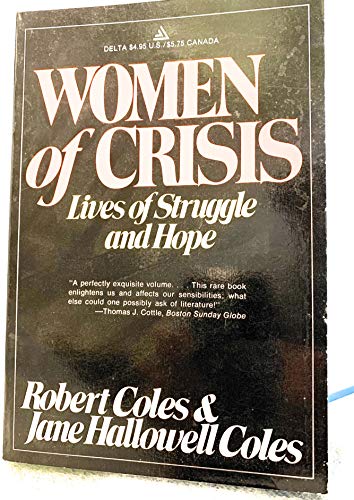 Beispielbild fr Women of Crisis: Lives of Struggle and Hope zum Verkauf von Wonder Book