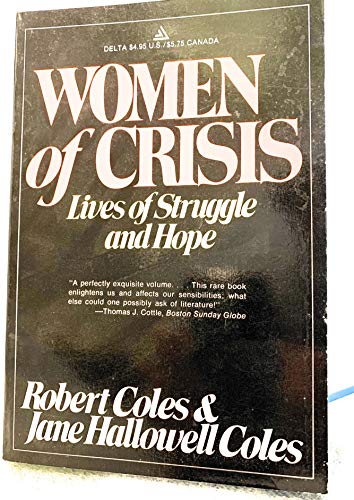 Imagen de archivo de Women of Crisis: Lives of Struggle and Hope a la venta por Wonder Book