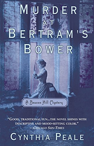 Stock image for Murder at Bertram's Bower A Beacon Hill Mystery for sale by PBShop.store US
