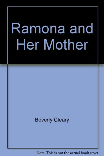 Beispielbild fr Ramona and Her Mother zum Verkauf von Better World Books