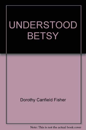 Beispielbild fr Understood Betsy zum Verkauf von ThriftBooks-Atlanta