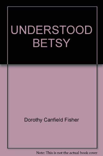 Imagen de archivo de Understood Betsy a la venta por Half Price Books Inc.