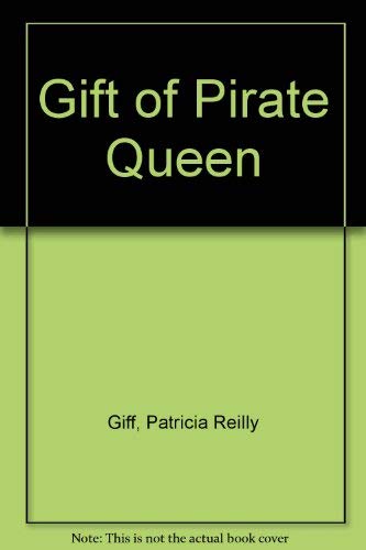 Beispielbild fr Gift of Pirate Queen zum Verkauf von Wonder Book