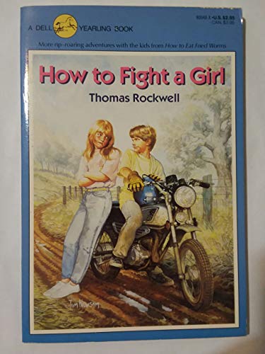9780440800484: How to Fight a Girl [Taschenbuch] by Thomas Rockwell, Illustrated by Gioia Fi...