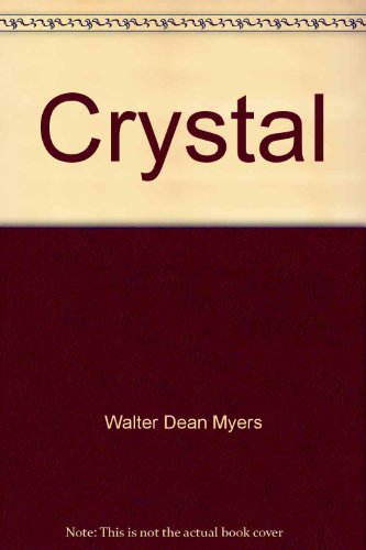 Crystal - Myers, Walter Dean