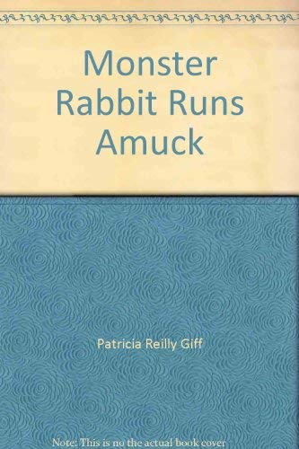 9780440802112: Monster Rabbit Runs Amuck