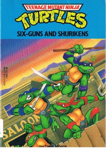 Teenage Mutant Ninja Turtles: Sixguns and Shuriken (9780440802181) by Dave Morris