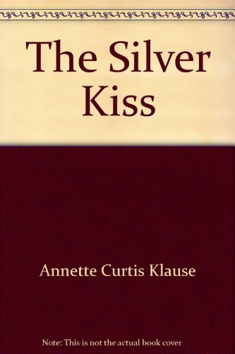 9780440803065: Title: The Silver Kiss