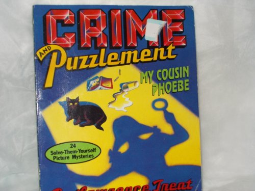 9780440830160: My Cousin Phoebe, 24 Solve-Them-Yourself Picture Mysteries (Crime and Puzzlement)