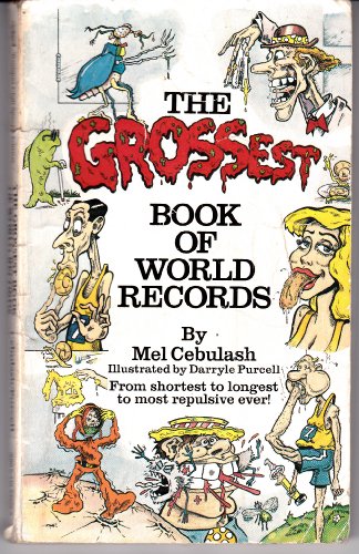 Imagen de archivo de The Grossest Book of World Records a la venta por SecondSale